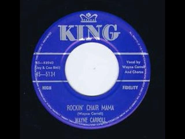 Wayne Carroll - Rockin  Chair Mama (Stereo)