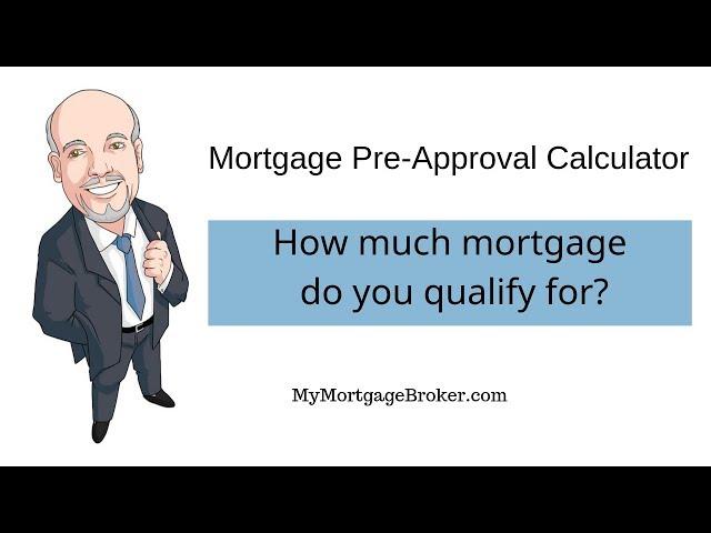 How Much Mortgage Do I Qualify for? Use this Mortgage Pre-Approval Calculator For the Answer.