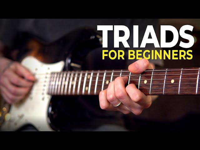 The Best Way To Learn & Practice Triads - Beginner/Intermediate Guitar Lesson