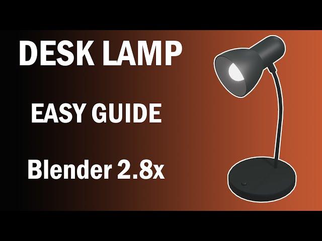 Blender 2.8x Desk Lamp Modeling