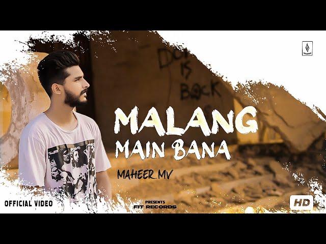 Malang Main Bana | Maheer Mv | New Punjabi Song 2024 (Official Music Video)