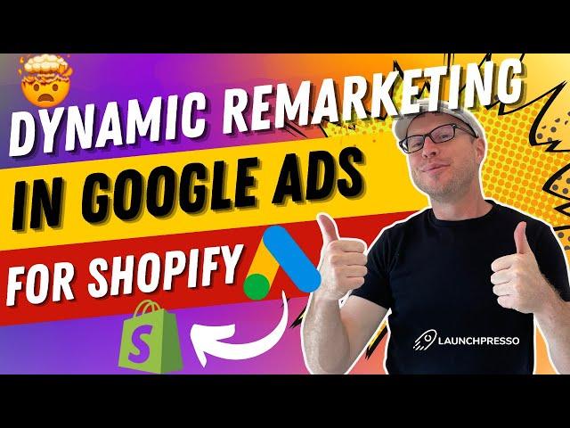 Dynamic Remarketing Campaigns in Google Ads for Shopify stores