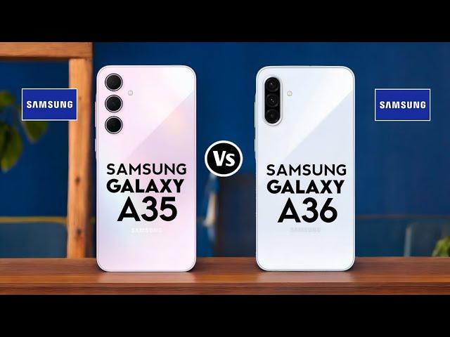 Samsung galaxy A35 5G vs Samsung galaxy A36 5G