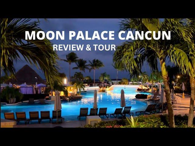 Moon Palace Sunrise Mexico Cancun | All Inclusive Resort Tour & Review