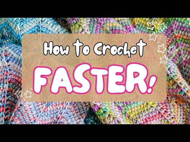 Crochet Speed Hacks: Discover the Top 9 Essential Tips [HOW TO CROCHET FASTER!]