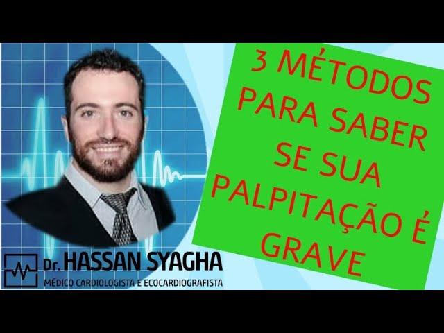 3 MÉTODOS PARA SABER SE A PALPITAÇÃO É GRAVE