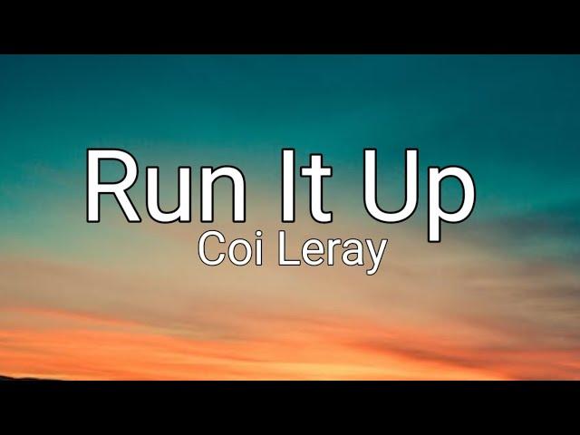 Coi Leray - Run It Up (Lyrics)