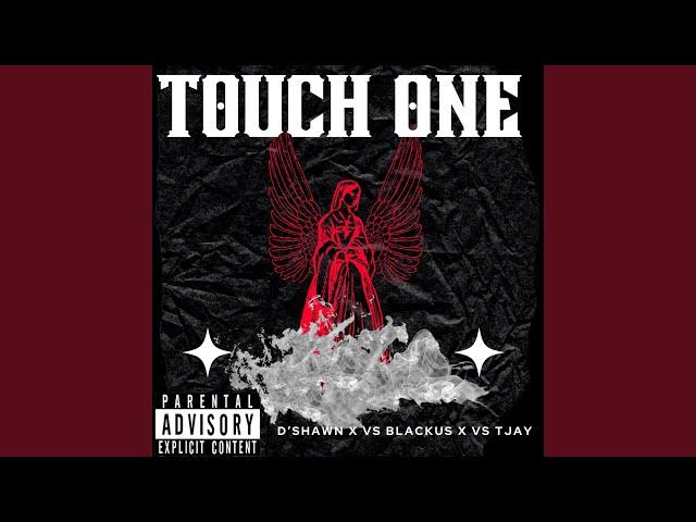 Touch One (feat. VS Blackus & VS Tjay)