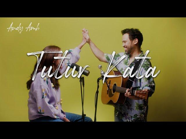 Tutur Kata (Cover) by Andy Ambarita