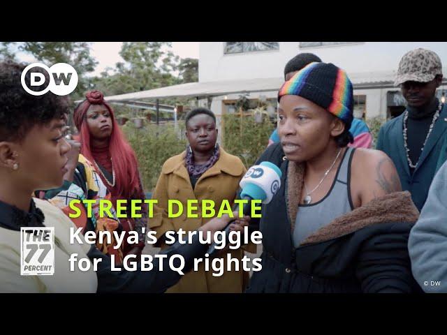 Street Debate: What's the state of LGBTQ rights in Kenya? ׀ The 77 Percent