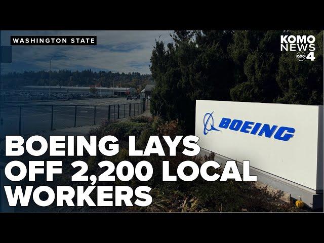 Nearly 2,200 WA Boeing workers receive layoff notices as company begins staff reductions