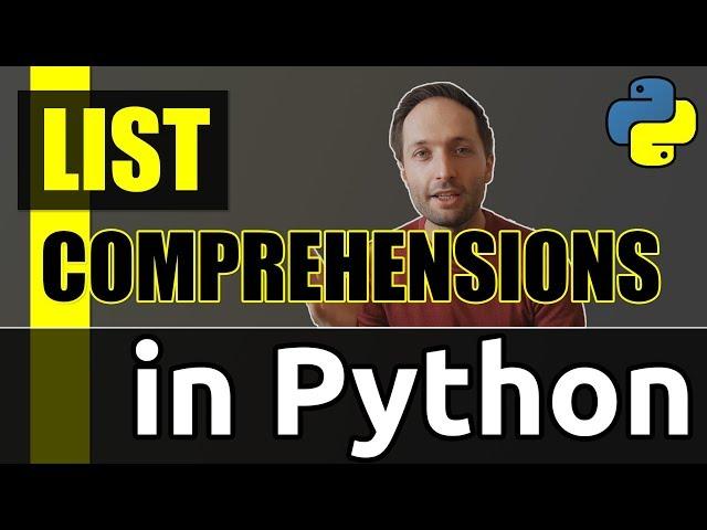 Python - List Comprehensions Tutorial