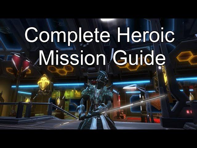 SWTOR - Ultimate Heroic Mission Guide