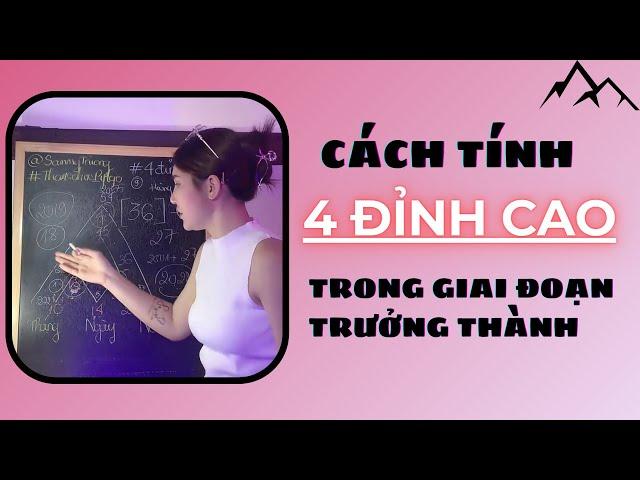 CÁCH TÍNH 4 ĐỈNH CAO TRONG THẦN SỐ HỌC | #livestream | @Sammytruong159