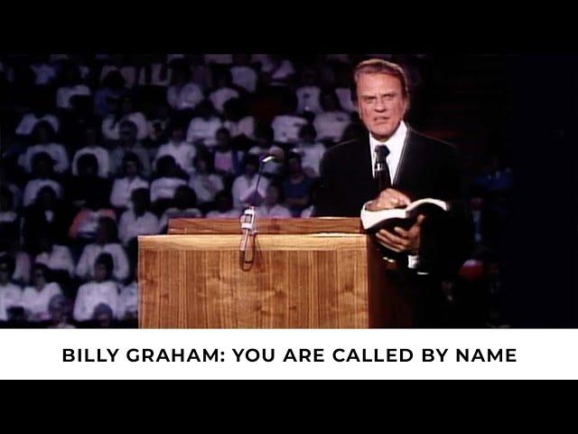 Jesus Calls You by Name | Billy Graham Classic Sermon