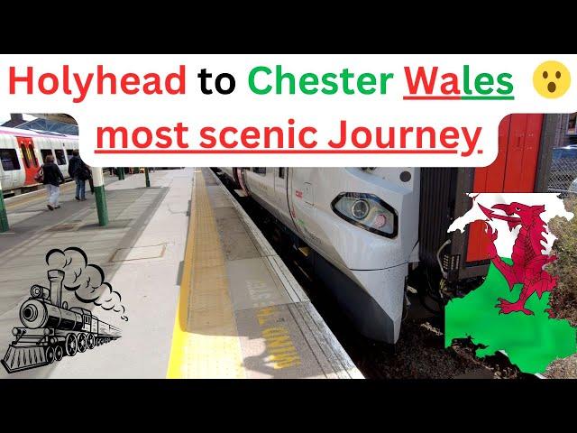 Holyhead To Chester Wales most scenic Journey, Tickets journey & city Tour 󠁧󠁢󠁷󠁬󠁳󠁿     4K