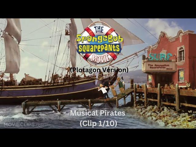 The SpongeBob SquarePants Movie (Plotagon Version) | Clip 1/10 | Musical Pirates