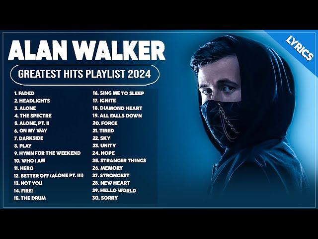 Alan Walker Songs Playlist 2024 ~ The Best Of Alan Walker ~ Greatest Hits Full Album 2024 (Lyrics)