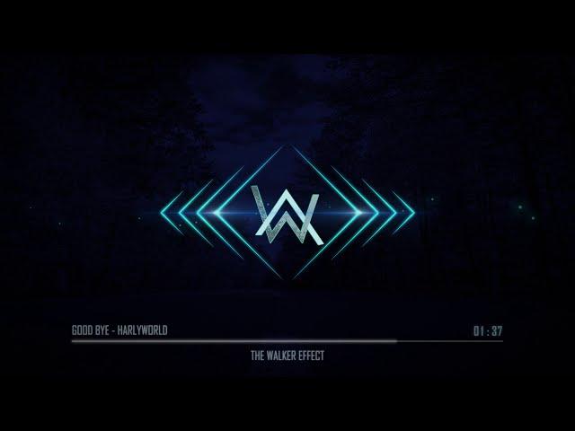 Alan Walker Style - GOOD BYE (HarlyWorld - THE WALKER)