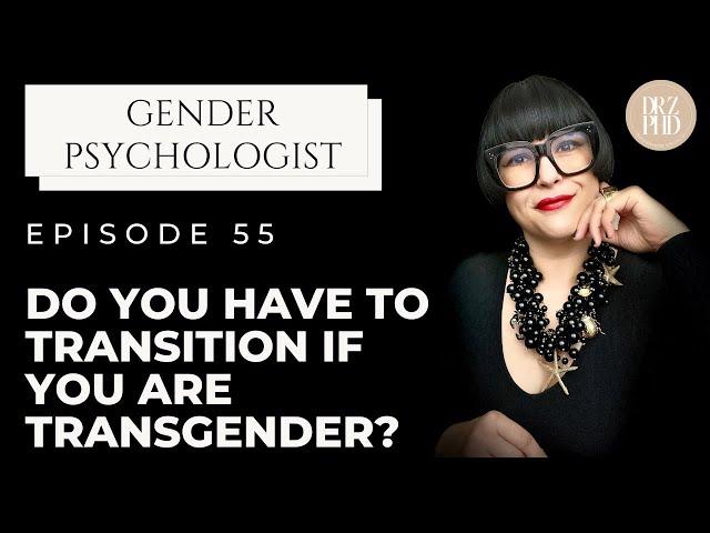 Do You Have to Transition if You Are Transgender?