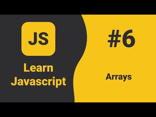 Javascript Arrays | Javascript Tutorial For Beginners