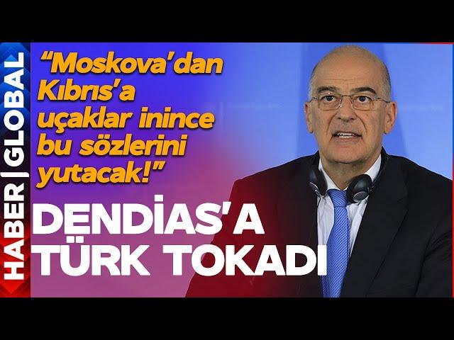 "Moskova'dan, Bakü'den Kıbrıs'a Uçaklar İnince Dendias Bu Sözlerini Yutacak"