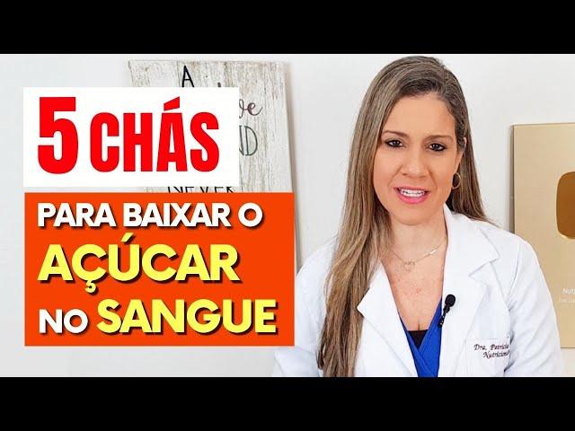 5 Melhores Chás para BAIXAR AÇÚCAR NO SANGUE e COMO USAR CERTO! (Vão te surpreender!)