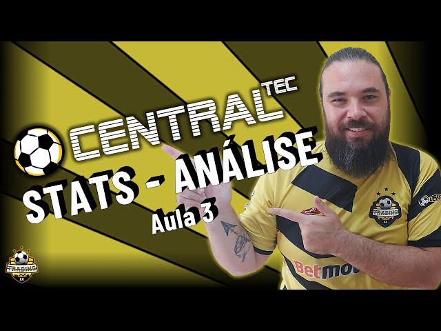 Central TEC - Plataforma de Tips - Primeiros Passos Aula 3 – Stats Mapa de Análises Estatísticas