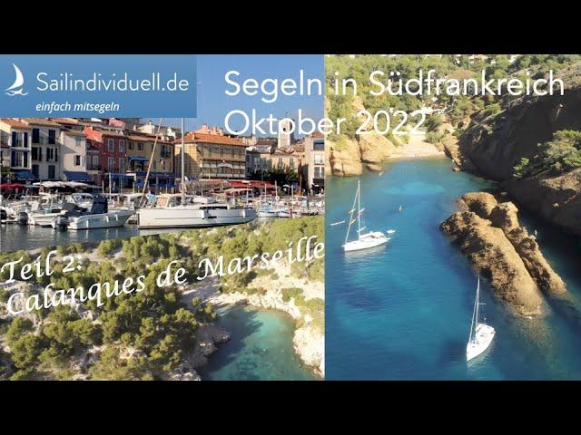 Segeln in Südfrankreich Teil2 - Calanques de Marseille