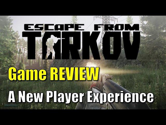 Escape from Tarkov - Game Review - The New Player Experience