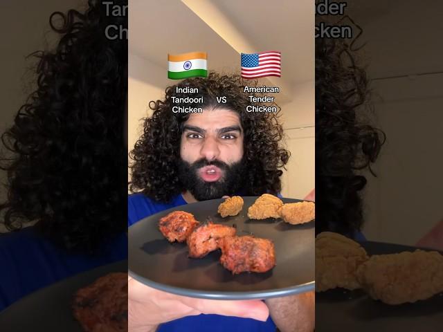 Indian Tandoori Chicken vs American Chicken Tenders