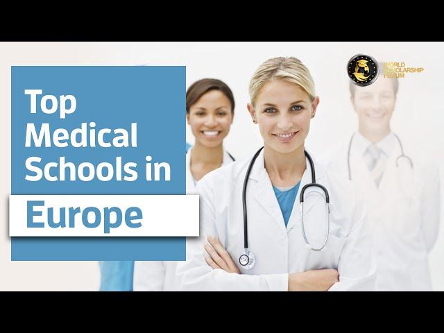 10 Medical Schools in Europe 2021