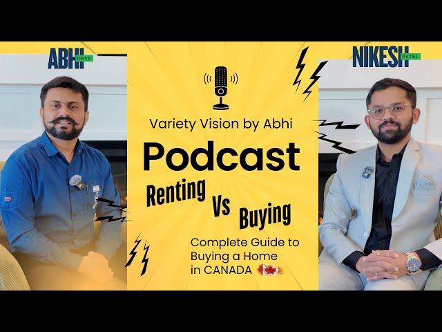 Buying vs Renting: The Future of Moncton Real Estate Market | Podcast with Abhishek & Nikesh (ENG)