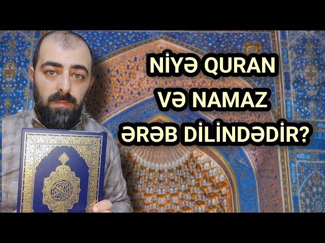 Niyə Quran və namaz ərəbcədir?