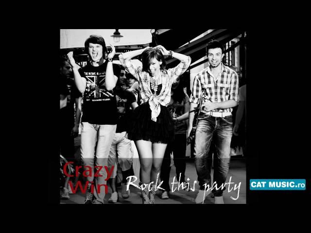 Crazy Win - Rock This Party (Official Single)