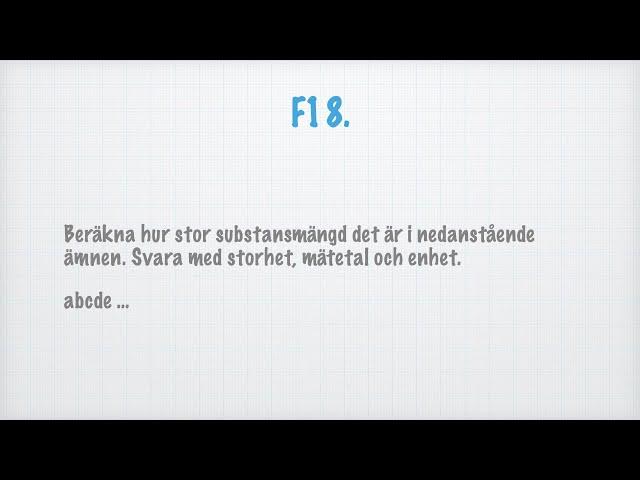 Fullständig lösning till uppgift F18 i Ehinger: Katalys kemi 1 (Gleerups)