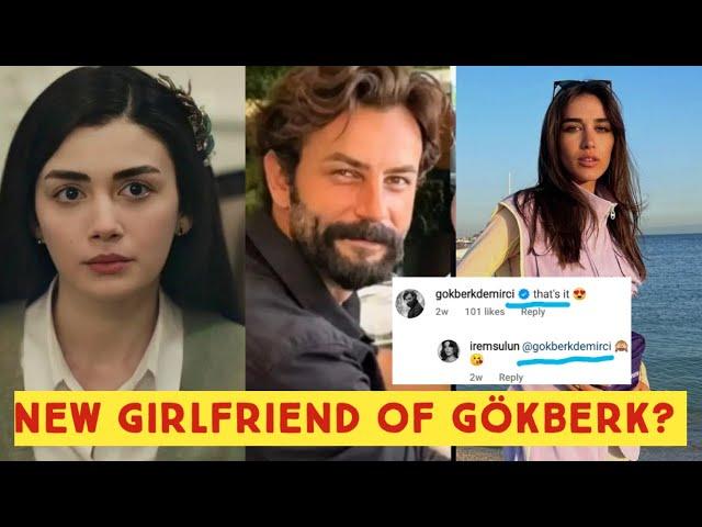 Gökberk demirci New Girlfriend after Özge yagiz Left