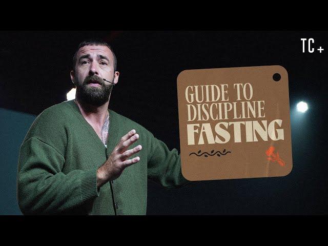 Guide to Discipline: Fasting | Ps Alex Evans | The Collective Church