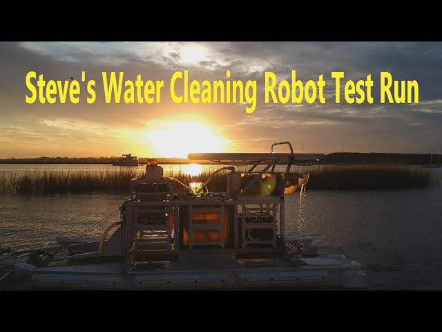 Steve Wolcott's Waterway Cleaning Robot Test Run