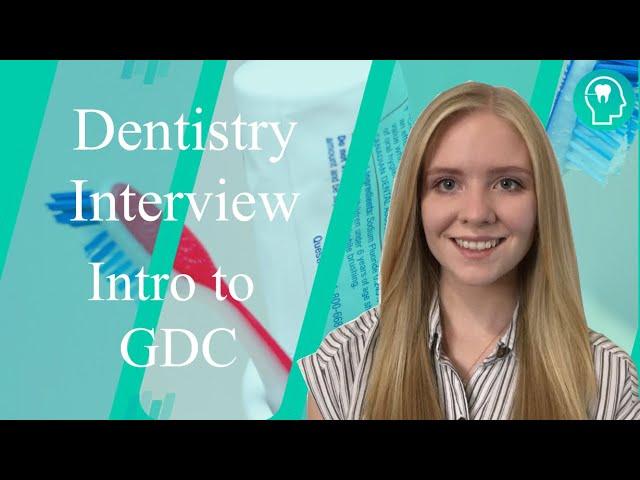 Dentistry Interview: General Dental Council | Medic Mind