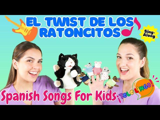 El Twist de los Ratoncitos con TeleLingo | Spanish Songs & Nursery Rhymes for Kids | Musica Infantil