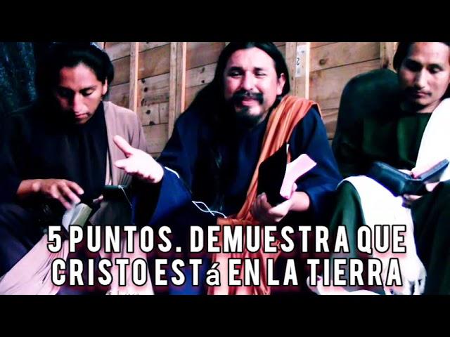 5 puntos. que demuestran que Cristo ya está en la tierra en el Perú