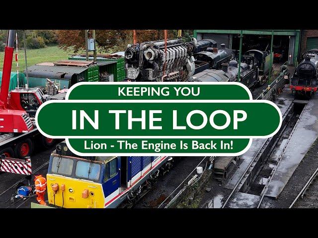 Keeping You In The Loop: Lion - The engine is back in!