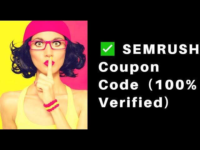 [Updated] SEMRush Discount Promo Coupon Code  (100% Working )