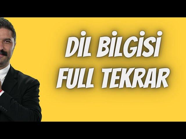 Dil Bilgisi / FULL TEKRAR / RÜŞTÜ HOCA