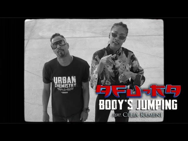 Afu-Ra - Body's Jumping ft. Célia Kameni (Official Video)