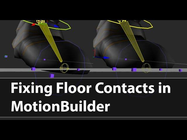 Fixing Floor Contacts with Motion Builder