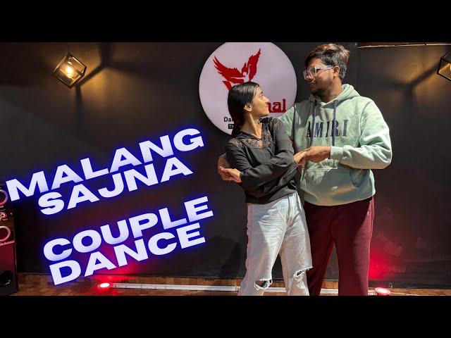 MALANG SAJNA COUPLE DANCE | #coupledance #malangsajna