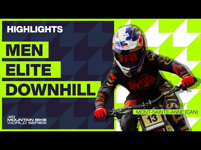 Mont-Sainte-Anne - Men Elite DHI Highlights | 2023 UCI Mountain Bike World Cup