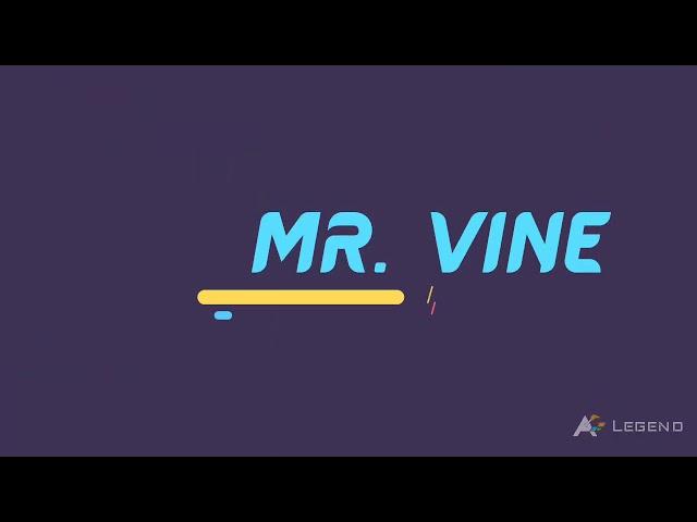 New intro video by MR.VINE.